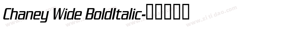 Chaney Wide BoldItalic字体转换